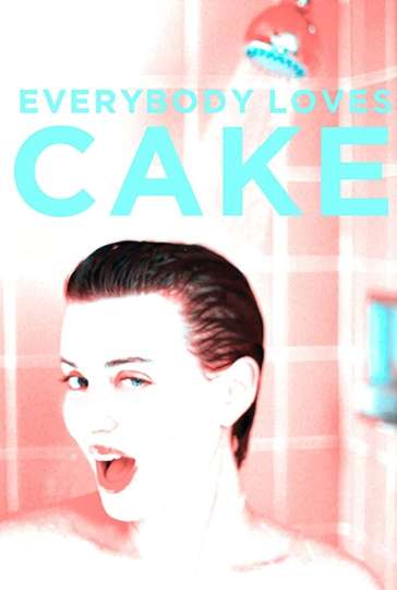 Everybody Loves Cake Poster