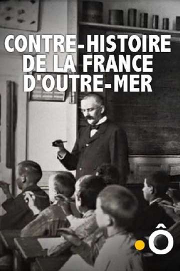 Contrehistoire de la France doutremer Poster