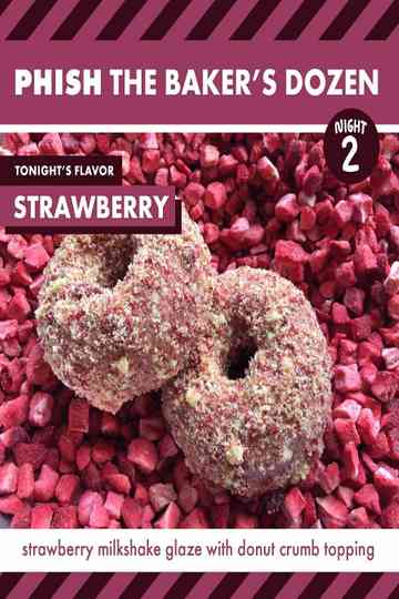 Phish: The Baker's Dozen: Night 2 - Strawberry