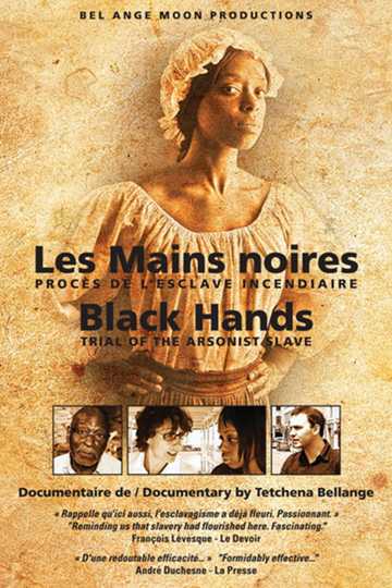 Black Hands: Trial of the Arsonist Slave Poster