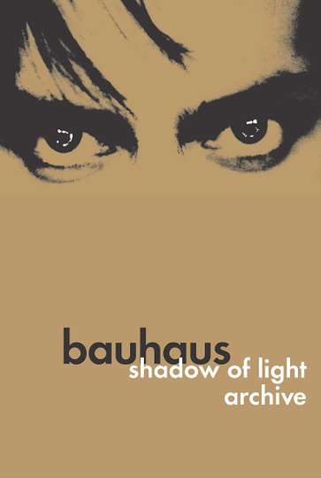 Bauhaus Shadow of Light  Archive Poster