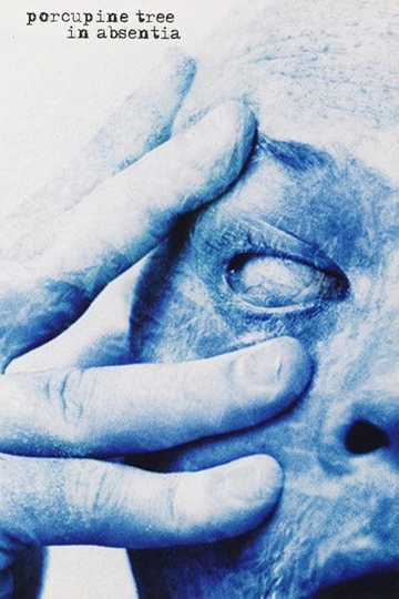 Porcupine Tree In Absentia Documentary