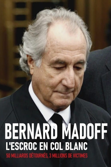 Bernard Madoff  LEscroc en col blanc