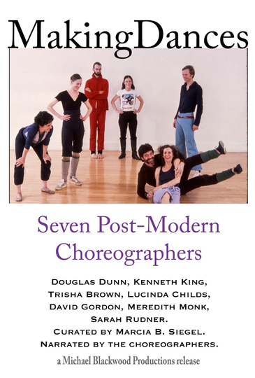 Making Dances Seven PostModern Choreographers