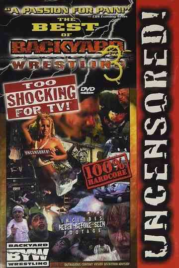 Best of Backyard Wrestling 3 Too Shocking For TV