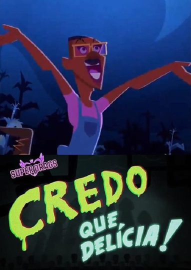 Super Drags Credo que Delícia