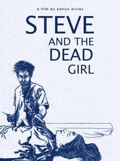 Steve and the Dead Girl Poster