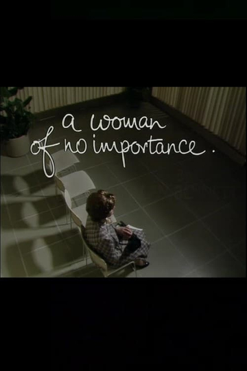 A Woman of No Importance.