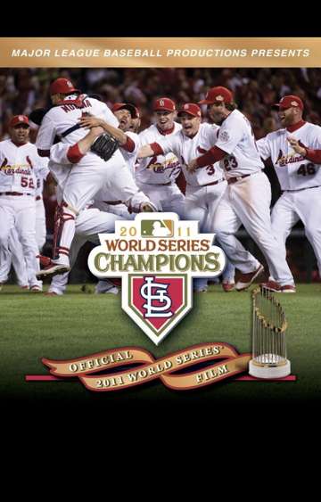 2011 St Louis Cardinals The Official World Series Film