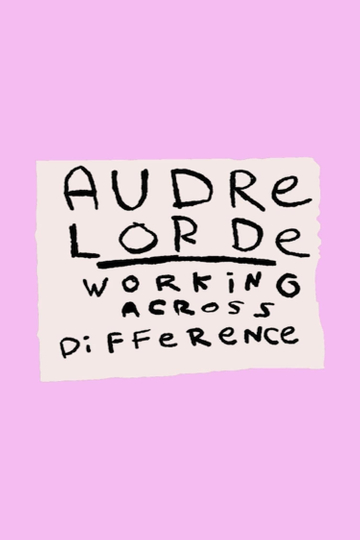 Audre Lorde Working Across Difference