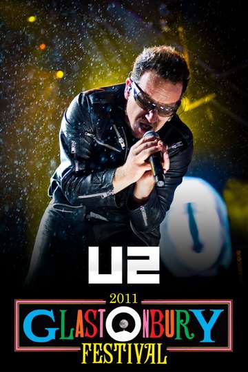 U2 Live at Glastonbury 2011