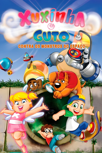 Xuxinha and Guto Against the Space Monsters Poster