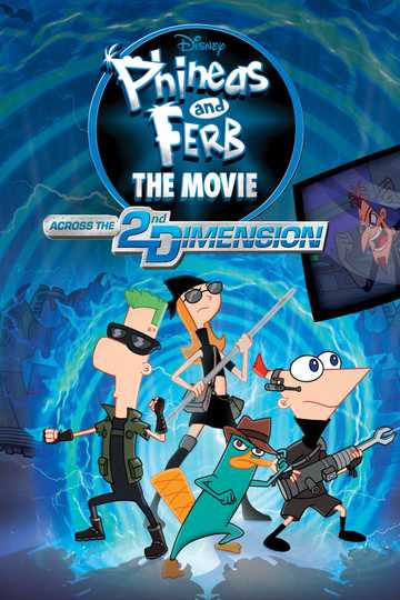 Phineas and Ferb: The Movie: Across the 2nd Dimension Poster