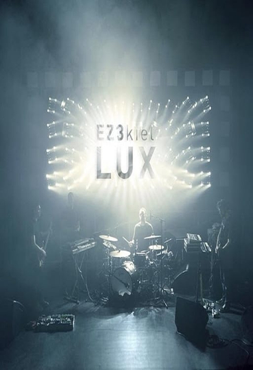 EZ3kiel LUX Live