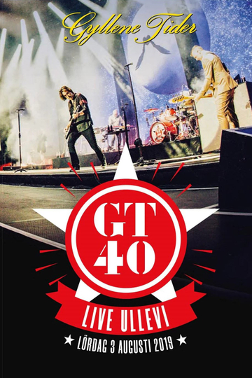 Gyllene Tider: GT40 live Ullevi Poster