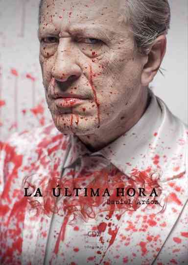 La Ultima Hora Poster