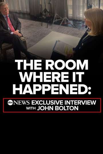 The Room Where It Happened ABC News Exclusive Interview with John Bolton