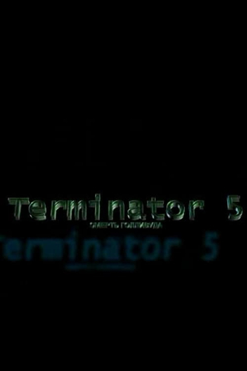 Terminator 5 The Death of Hollywood