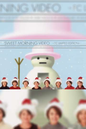 Sweet Morning Video FC Limited Edition