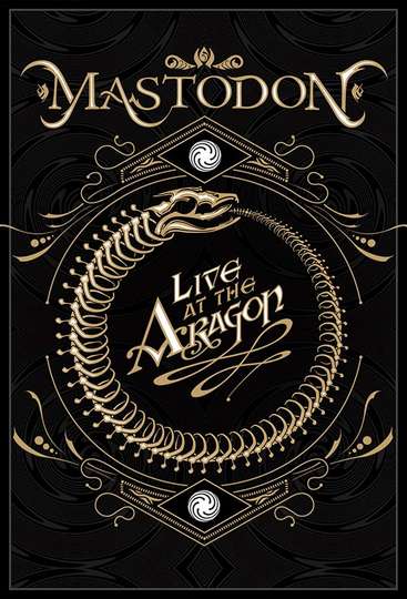 Mastodon Live At The Aragon Poster