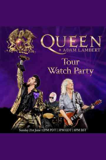 Queen Adam Lambert Tour Watch Party