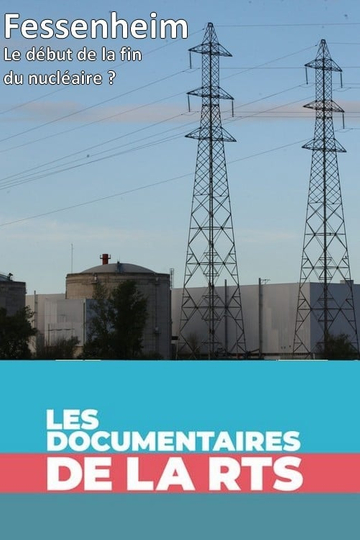 Fessenheim  le début de la fin du nucléaire 