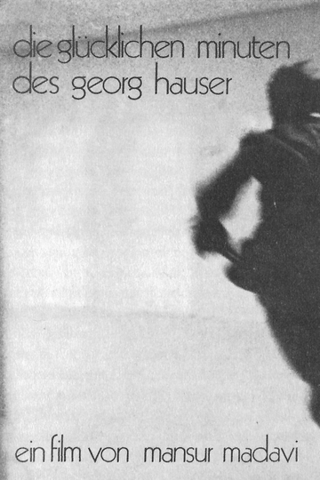 The Happy Minutes of Georg Hauser Poster