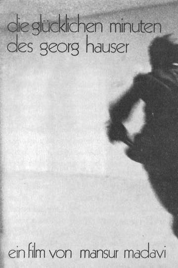 The Happy Minutes of Georg Hauser Poster