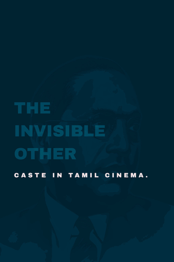 The Invisible Other Caste in Tamil Cinema