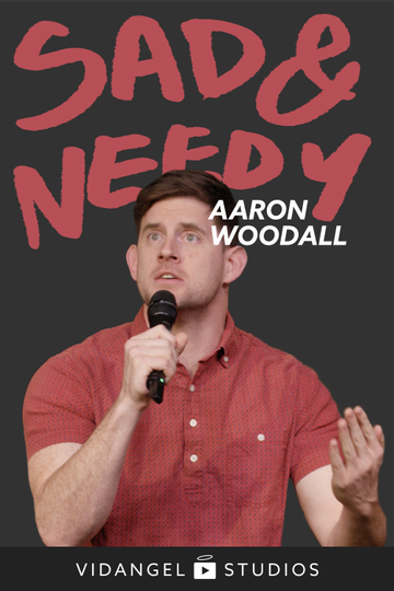 Aaron Woodall Sad and Needy