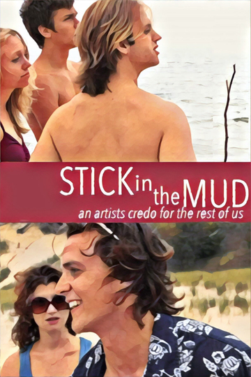 Stick in the Mud Poster