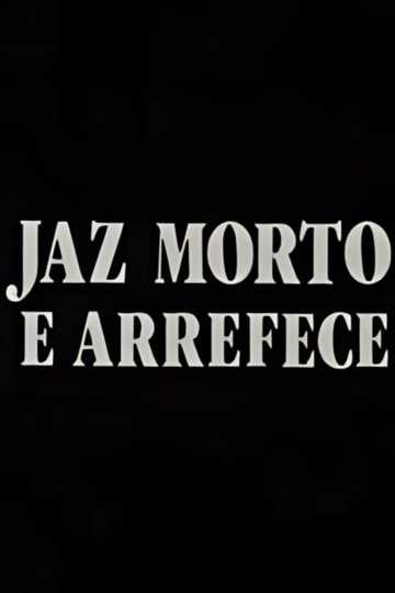 Jaz Morto e Arrefece Poster