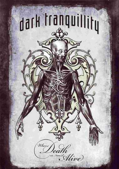 Dark Tranquillity: Where Death Is Most Alive Poster