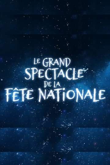 Le Grand spectacle de la Fête nationale du Québec 2020 Poster