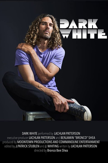 Lachlan Patterson DARK WHITE Poster