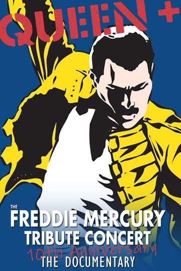 Queen  The Freddie Mercury Tribute Concert 10th Anniversary Documentary Poster