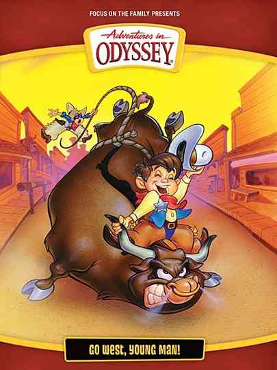 Adventures in Odyssey Go West Young Man poster