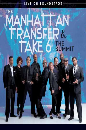 The Manhattan Transfer & Take 6 - The Summit Poster