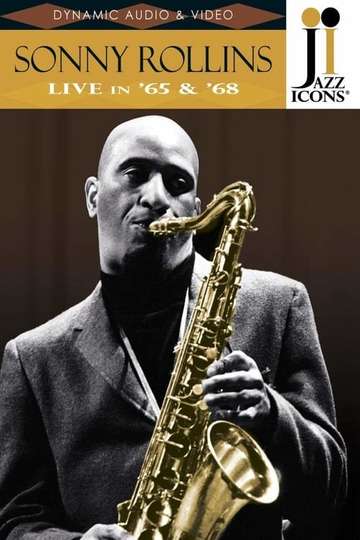 Jazz Icons Sonny Rollins Live in 65  68 Poster
