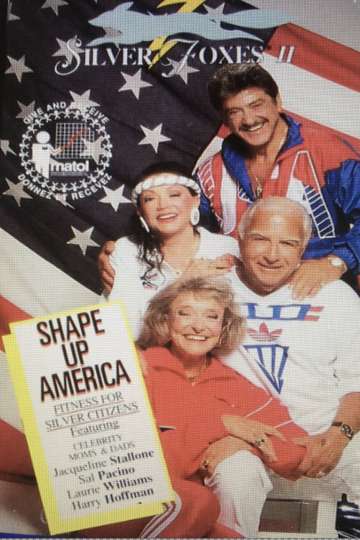 The Silver Foxes 2 Shape Up America Poster