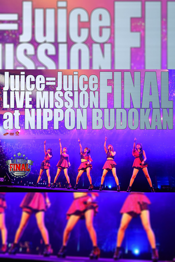 JuiceJuice 2016 Winter LIVE MISSION FINAL at Nippon Budokan