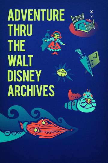 Adventure Thru the Walt Disney Archives Poster