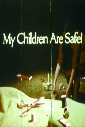 My Children Are Safe! Poster
