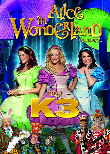 Studio 100 Sprookjes Musicals - Alice in Wonderland met K3 Poster