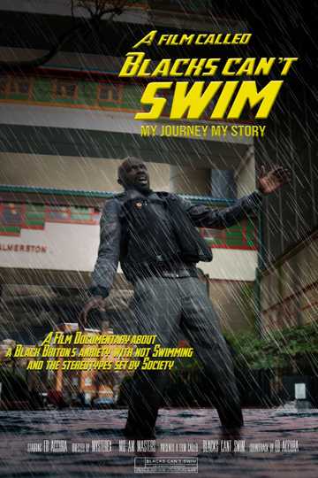 A Film Called Blacks Can't Swim (My Journey My Story) Poster