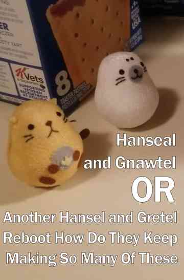 Hanseal and Gnawtel or Another Hansel and Gretel Reboot How Do They Keep Making So Many Of These