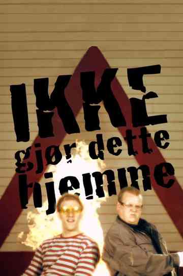 Ikke gjør dette hjemme