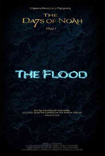 The Days of Noah Part 1: The Flood