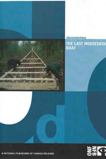 The Last Mooseskin Boat Poster