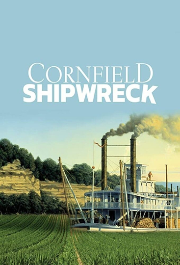 Cornfield Shipwreck Poster